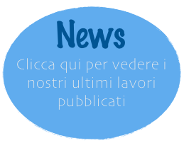 News
Clicca qui per vedere i 
nostri ultimi lavori pubblicati